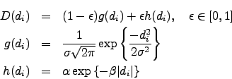 \begin{eqnarray*}
D(d_i) &=& (1-\epsilon)g(d_i) + \epsilon h(d_i), \quad \epsilo...
...
h(d_i) &=& \alpha \exp \left\{ -\beta \vert d_i\vert \right\}
\end{eqnarray*}