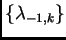 $ \{\lambda_{-1,k}\}$